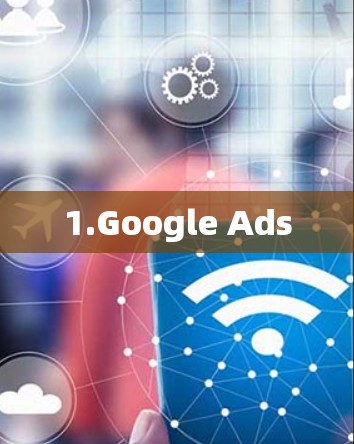 1.Google Ads