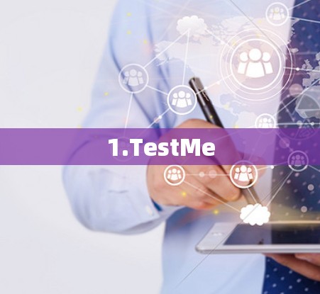 1.TestMe